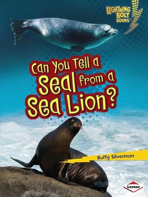 cover image of Can You Tell a Seal from a Sea Lion?